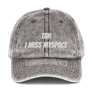 TBH I Miss Myspace Cap Dad Hat