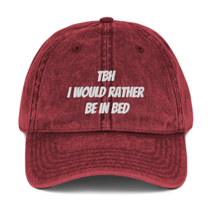 TBH I Would Rather Be In Bed Dad Hat