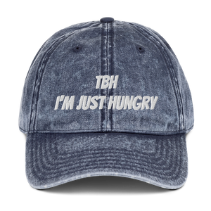 TBH I'm Just Hungry Dad Hat